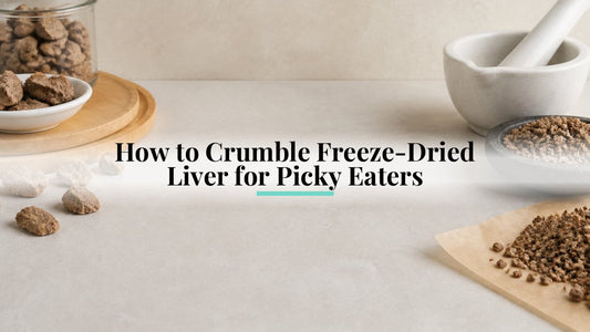 How to Crumble Freeze-Dried Liver for Picky Eaters
